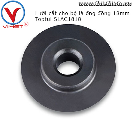 Lưỡi cắt cho bộ lã ống đồng 18mm Toptul SLAC1818