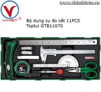 Bộ dụng cụ đo cắt 11 chi tiết Toptul GTB1107